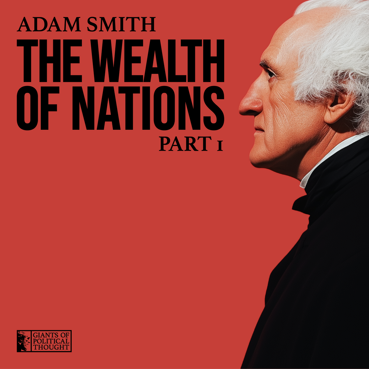 The Wealth of Nations (Part 1)