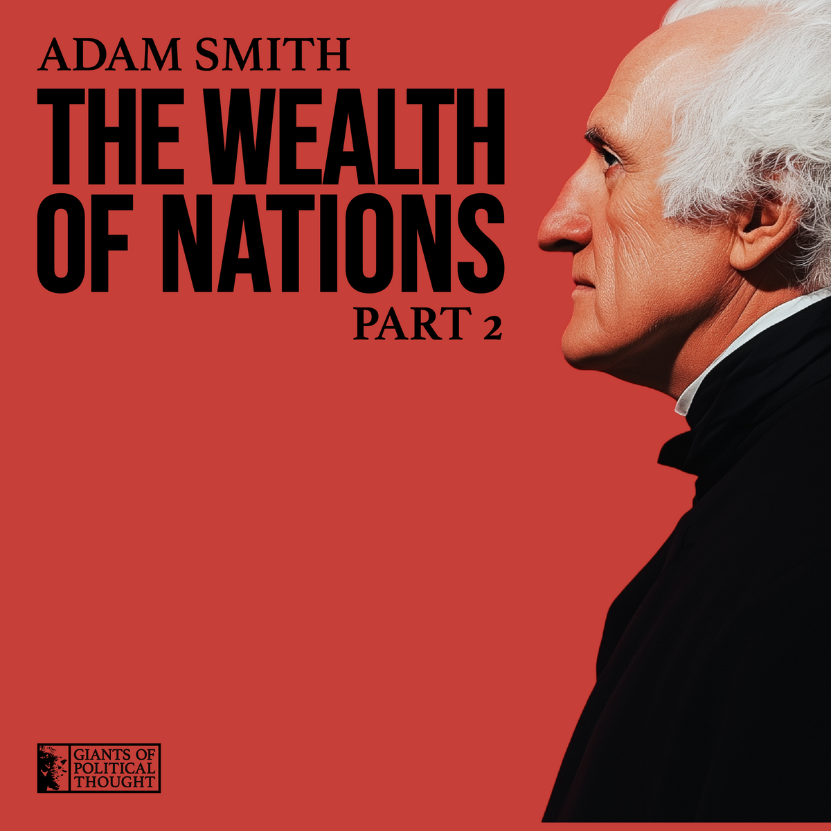 The Wealth of Nations (Part 2)