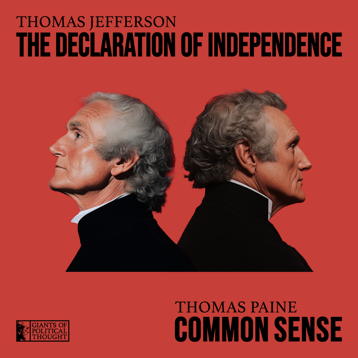 Common Sense & The Declaration of Independence